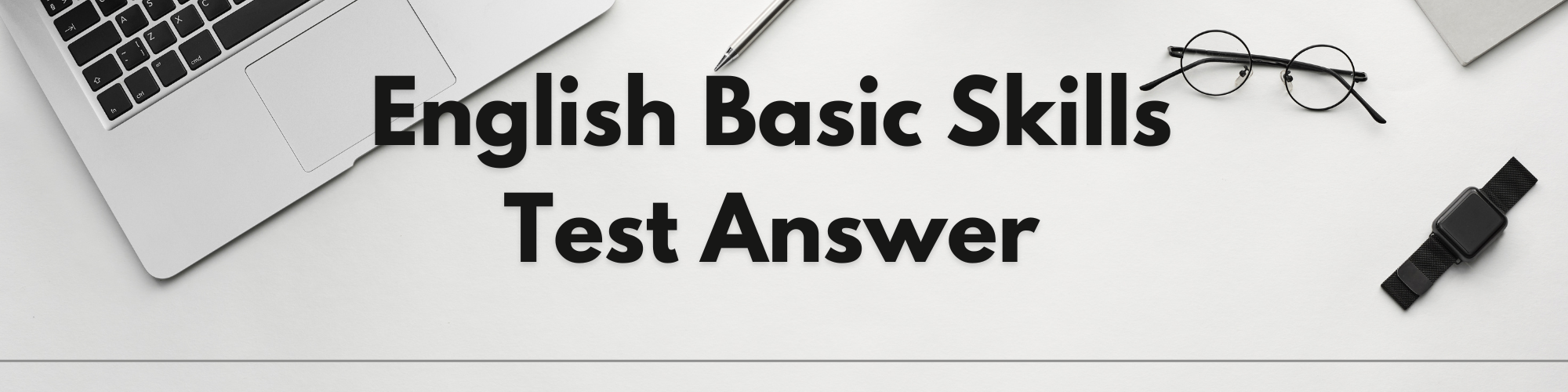 Fiverr English Basic Skills Test Answers 2021 by Saddam Sir